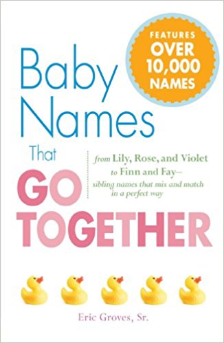 Baby Names That Go Together PB - Eric Groves